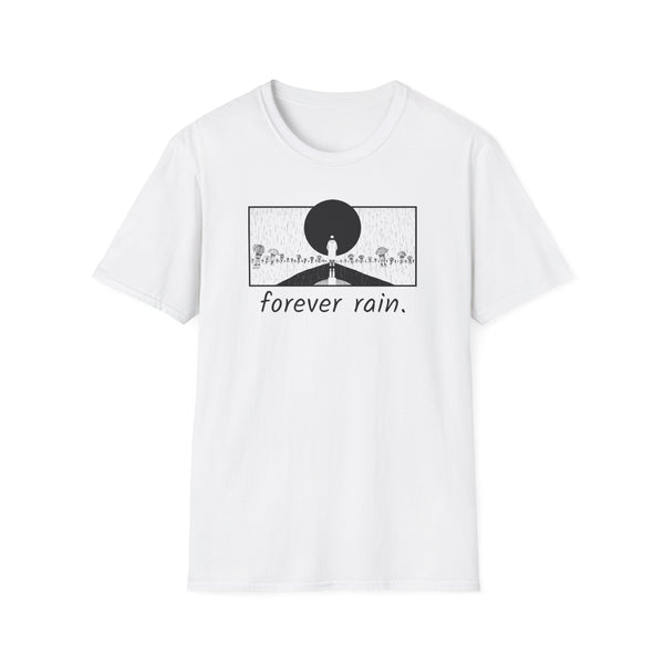 Forever Rain Unisex T-Shirt