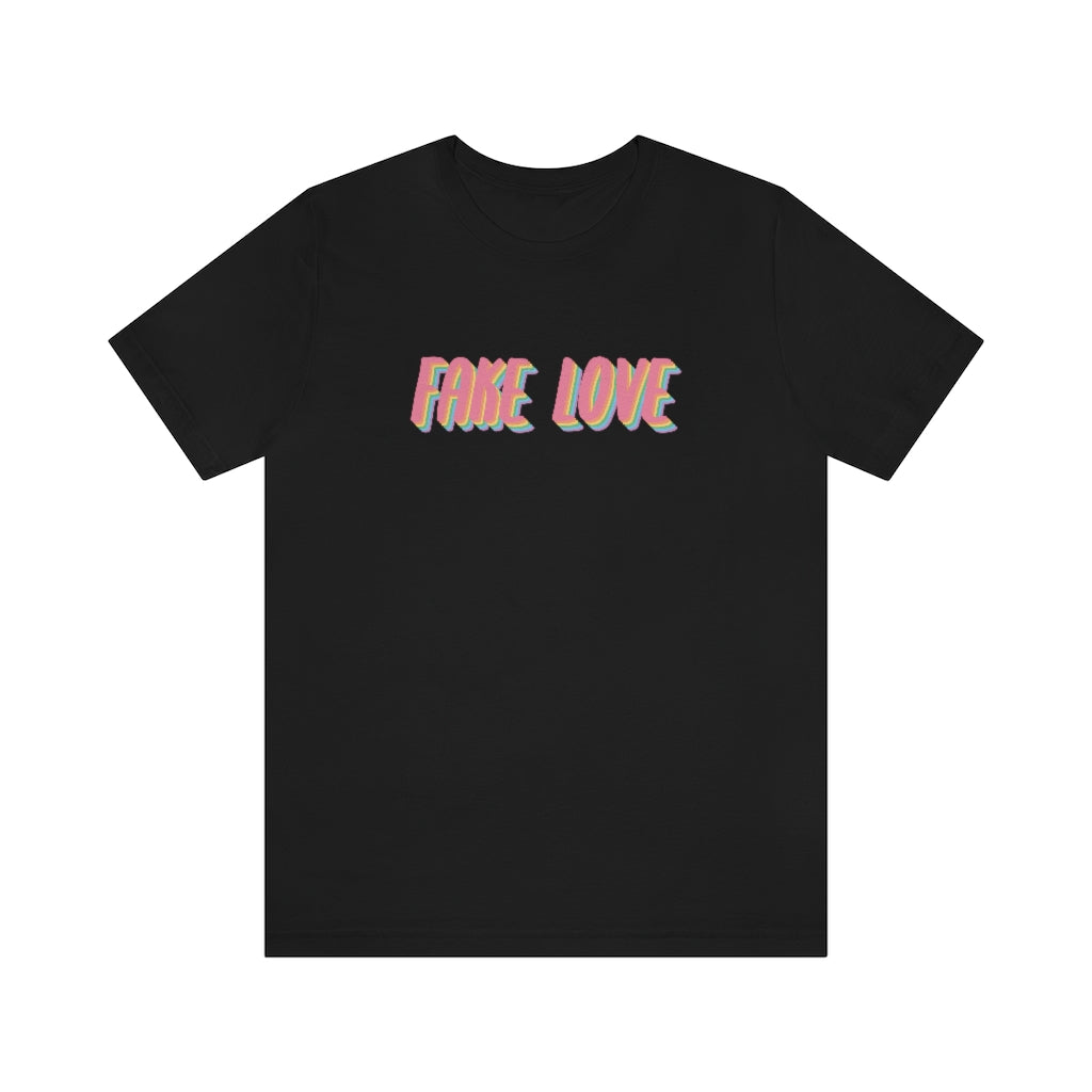 Fake Love Retro Unisex T-Shirt