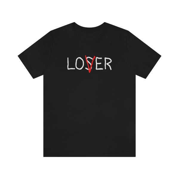 Loser Lover Unisex T-Shirt