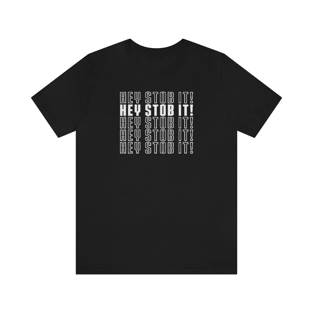Hey Stob It! - Jin Unisex T-Shirt