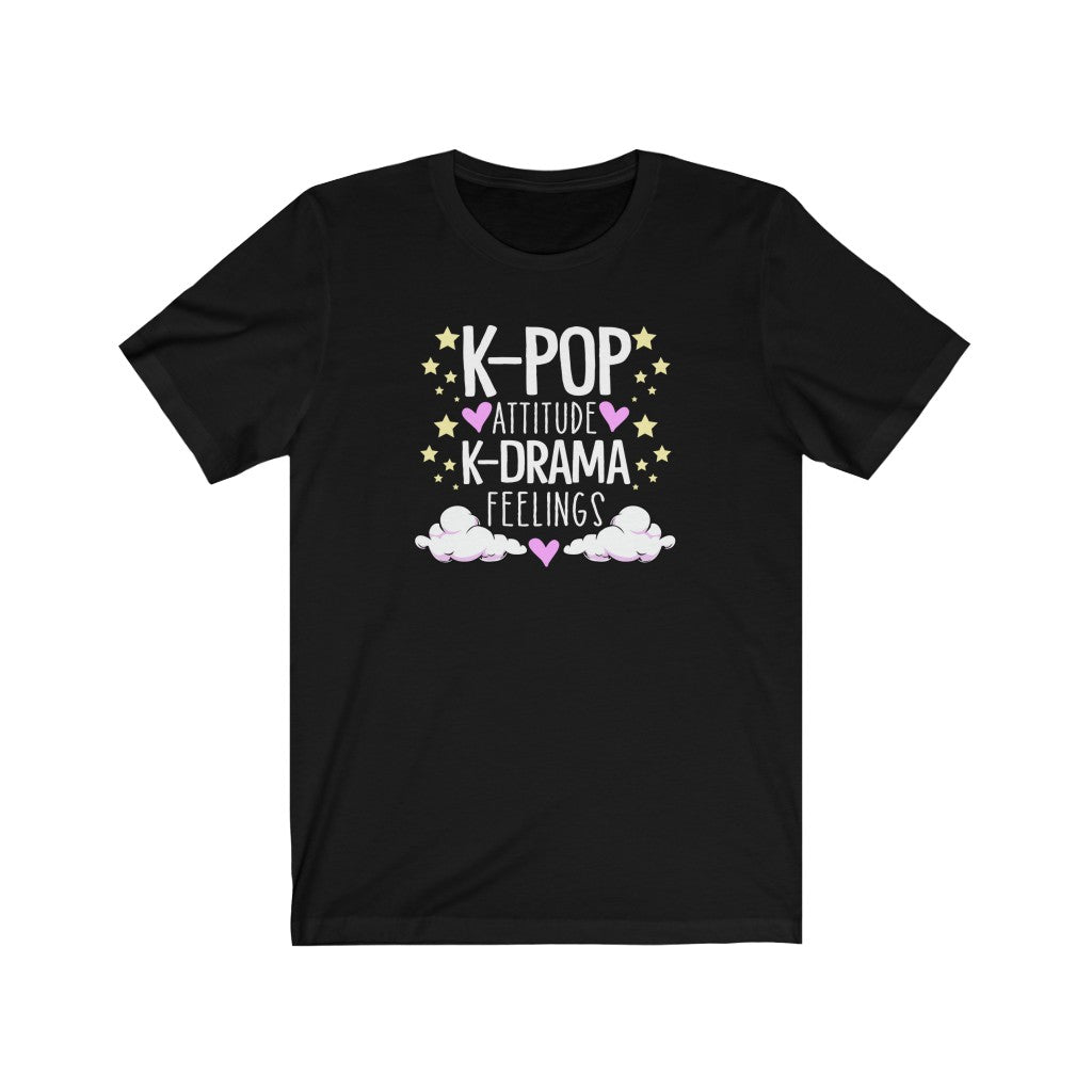 K-Pop Attitude K-Drama Feelings Unisex T-Shirt